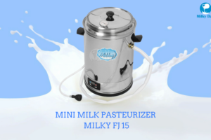 Milky FJ 15: Mini-Pasteuriseur De Lait, Fromage et Yaourt Tout-En-Un